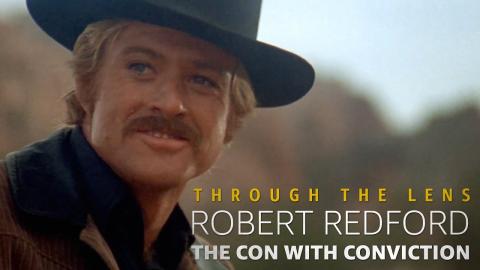 Robert Redford: The Con With Conviction & the End of a Legendary Screen Persona