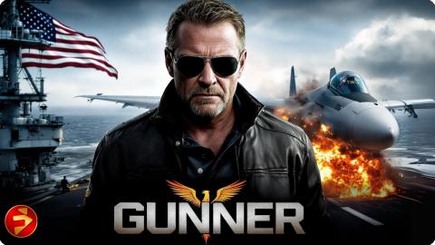 He was done flying—until they gave him a reason to return | GUNNER | Full Action Movie | Free Movie