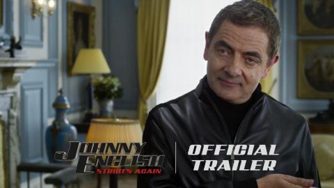 Johnny English Strikes Again - Official Trailer (HD) - Coming Soon