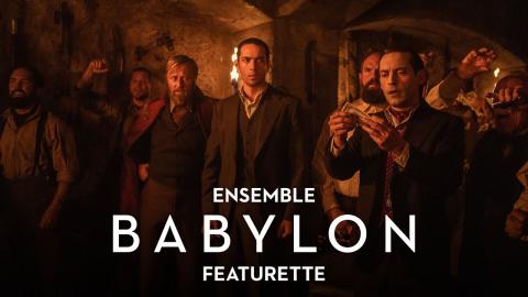 BABYLON | Ensemble Featurette