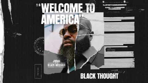 Black Thought - Welcome To America [From Judas And the BlackMessiah: The Inspired Album]