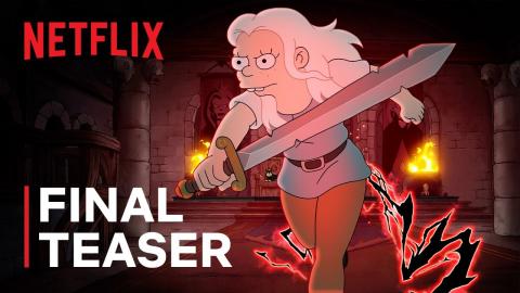 Disenchantment: The Final Season | Official Teaser Trailer | Netflix