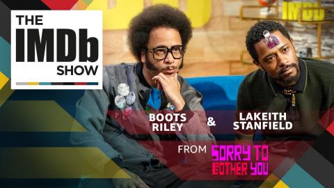 IMDb Show | Interview with 'Sorry to Bother You' Director Boots Riley and Star Lakeith Stanfield
