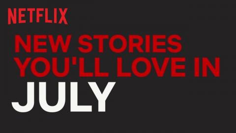 New on Netflix Australia | July | Netflix