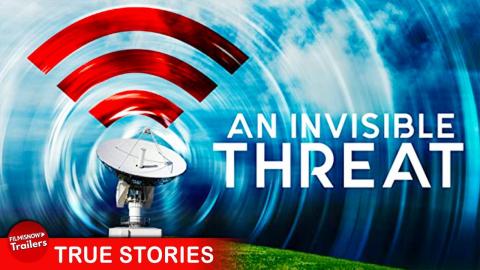 AN INVISIBLE THREAT - FULL DOCUMENTARY |  Are microwave radiation waves killing us?