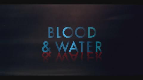 Blood & Water : Season 2 - Official Intro / Title Card (Netflix' series) (2021)