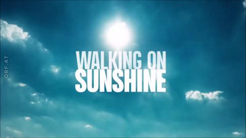 Walking on Sunshine : Staffel/Season 1 - Vorspann/Opening Credits/Intro (ORF' tv-series 2019)