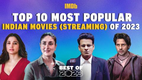 Top 10 Most Popular Indian Movies (Streaming) of 2023