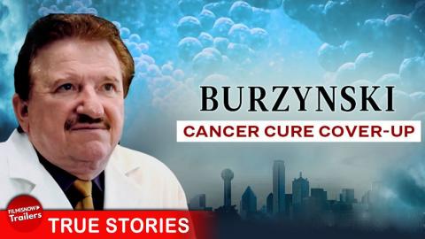 Supressing a cure for more than 40 years! BURZYNSKI: THE CANCER CURE COVER-UP - FULL DOCUMENTARIES