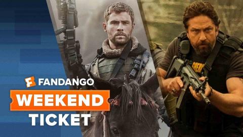 Now In Theaters: 12 Strong, Den of Thieves, Forever My Girl | Weekend Ticket