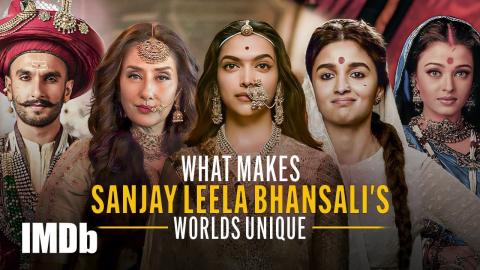 Sanjay Leela Bhansali: 5 Reasons Why His Worlds are Unique | IMDb