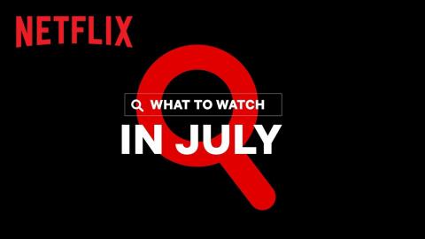 New on Netflix Canada | July 2022