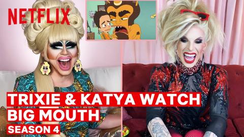 Drag Queens Trixie Mattel & Katya React to Big Mouth | I Like to Watch | Netflix