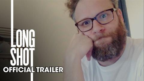 Long Shot (2019 Movie) New Trailer – Seth Rogen, Charlize Theron