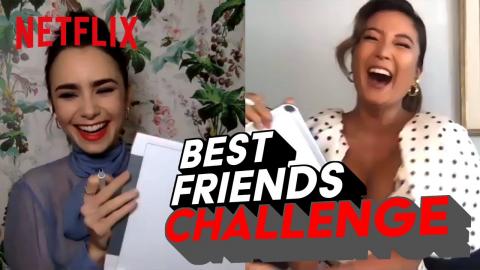 Lily Collins & Ashley Park | BEST FRIENDS CHALLENGE | Emily in Paris | Netflix