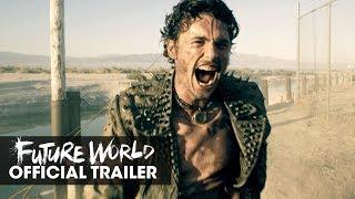 Future World (2018 Movie) Official Trailer - James Franco, Milla Jovovich, Lucy Liu