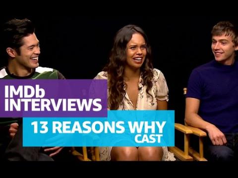13 Reasons Why Stars on What They Love and Hate About Their Characters