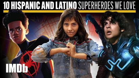 10 Hispanic and Latino Superheroes We Love