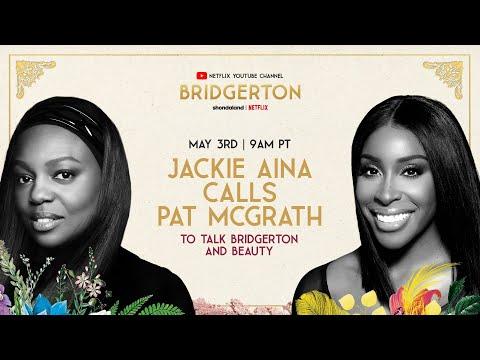 Jackie Aina Calls Pat McGrath to Talk Bridgerton and Beauty | LIVE | Netflix