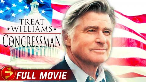 THE CONGRESSMAN | Based on true story | Full Drama Movie | Treat Williams