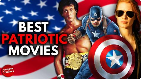 BEST PATRIOTIC MOVIES TO WATCH ON THE 4TH OF JULY