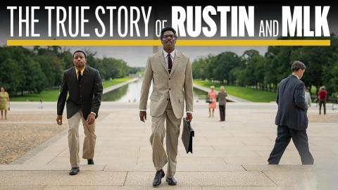 The True Story of 'Rustin' and MLK