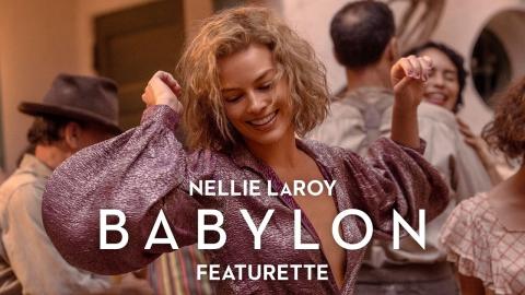 BABYLON | Nellie LaRoy Featurette
