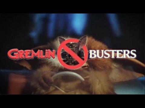 Gremlinbusters | Anniversary Remix