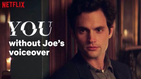 YOU Without Joe's Voiceover | No Narration | Netflix