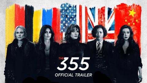 The 355 - Official Trailer  [HD]
