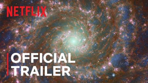 UNKNOWN: Cosmic Time Machine | Official Trailer | Netflix