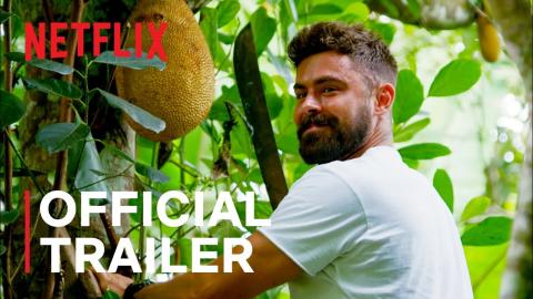 Down to Earth with Zac Efron | Official Trailer | Netflix