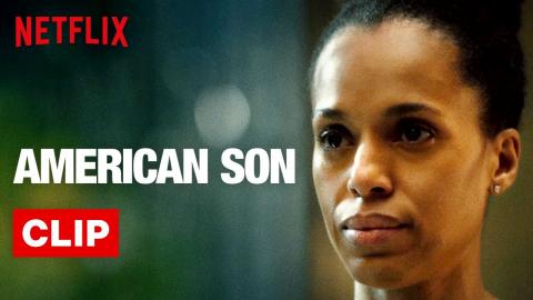 American Son | Clip | Netflix