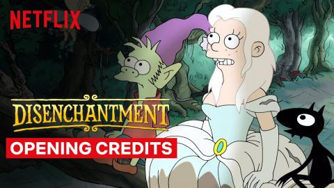 Disenchantment | Opening Credits | Netflix
