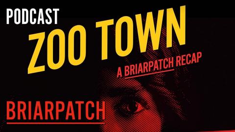 Briarpatch | Zoo Town Podcast | Episode 2 | on USA Network