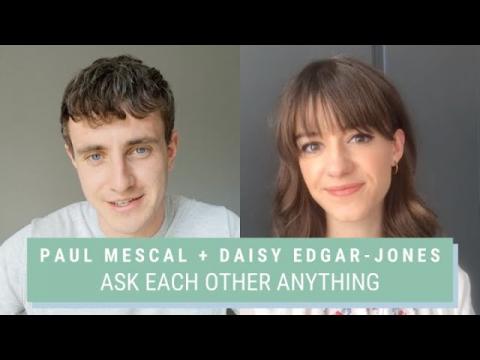 "Normal People" Stars Paul Mescal and Daisy Edgar-Jones Ask Each Other Anything