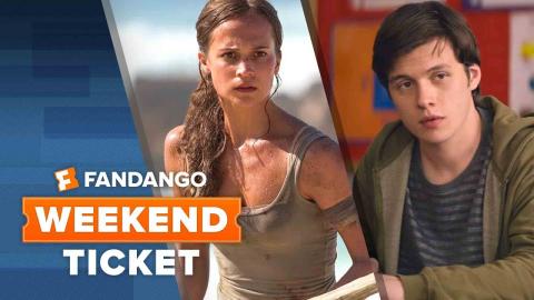 Now In Theaters: Tomb Raider, Love, Simon, I Can Only Imagine | Weekend Ticket