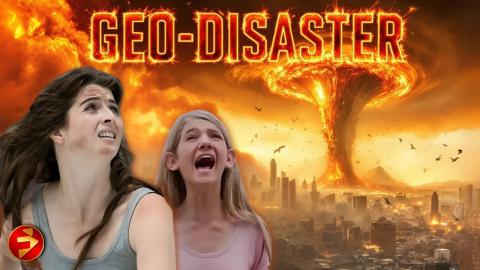 Surviving the Ultimate Catastrophe | GEO-DISASTER | Full Action Disaster Thriller Movie