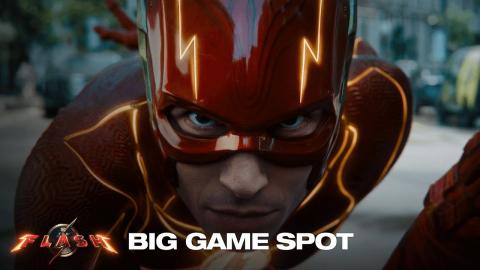 The Flash – Big Game TV Spot