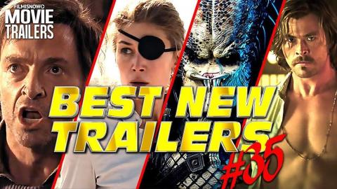 BEST NEW TRAILERS (2018) - WEEKLY Compilation #35