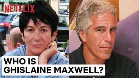 Who Is Ghislaine Maxwell? | Jeffrey Epstein: Filthy Rich | Netflix
