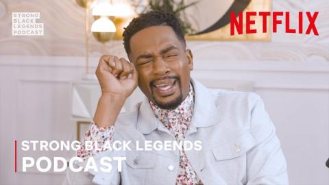 Strong Black Legends: Bill Bellamy | Strong Black Lead | Netflix