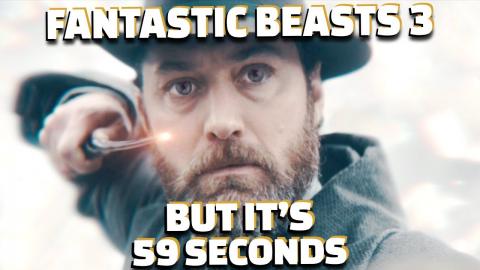 Fantastic Beasts 3 but it's 59 seconds long