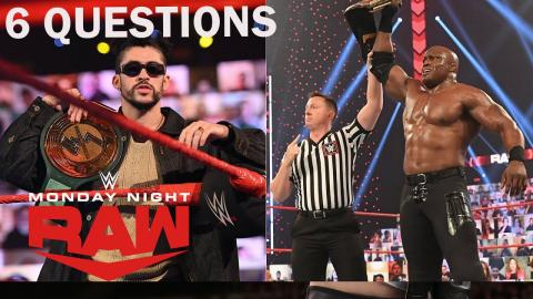 Will Lashley And Bad Bunny Hold On To Their Titles? | 6 Questions We Need Answered | WWE Raw