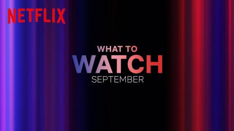 New on Netflix | September 2023