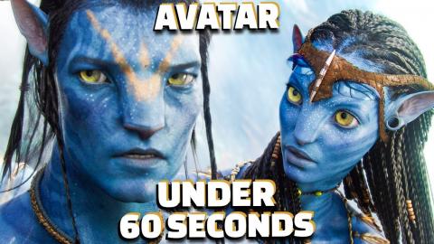 Avatar In Under 60 Seconds