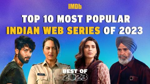 Top 10 Most Popular Indian Web Series of 2023