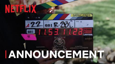 Cobra Kai Season 6 | We're Back! | Production Announce | Netflix