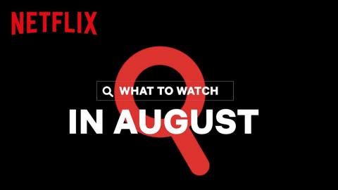 New on Netflix Canada | August 2020