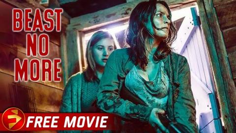 BEAST NO MORE | Horror Thriller Drama | Jessica Tovey, Dan Ewing | Free Full Movie